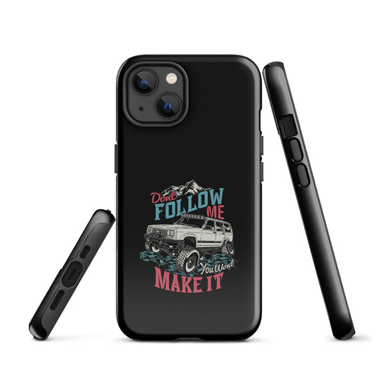 iPhone Tough Case | Do Not Follow