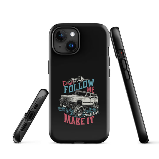 iPhone Tough Case | Do Not Follow