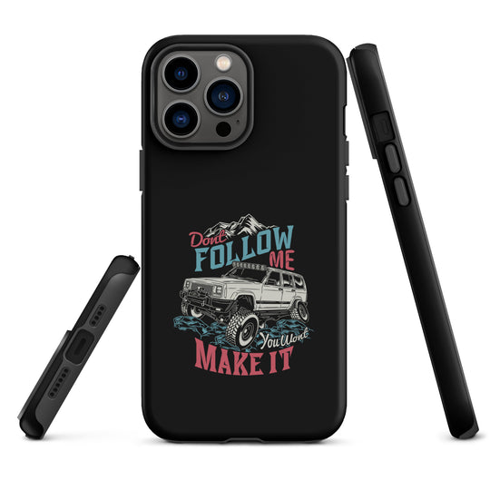 iPhone Tough Case | Do Not Follow