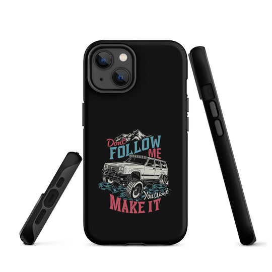 iPhone Tough Case | Do Not Follow