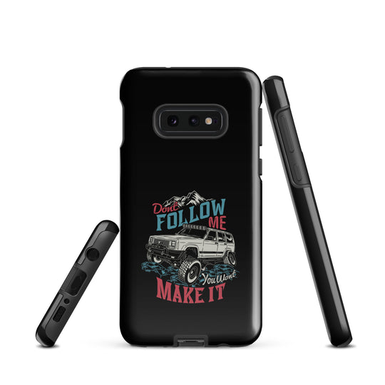 Samsung Tough Case | Do Not Follow