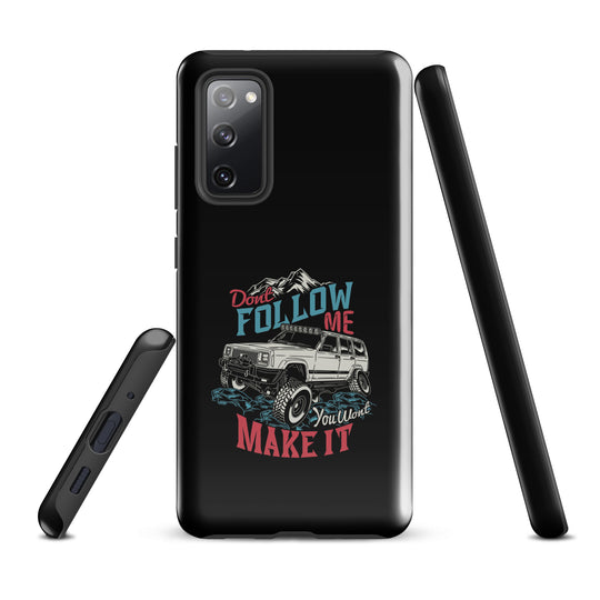 Samsung Tough Case | Do Not Follow