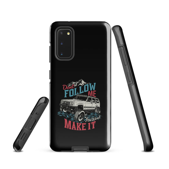 Samsung Tough Case | Do Not Follow