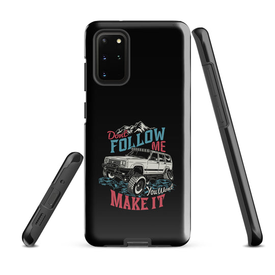 Samsung Tough Case | Do Not Follow
