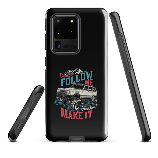 Samsung Tough Case | Do Not Follow