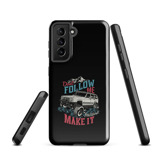 Samsung Tough Case | Do Not Follow