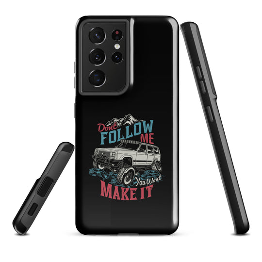 Samsung Tough Case | Do Not Follow