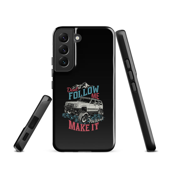 Samsung Tough Case | Do Not Follow