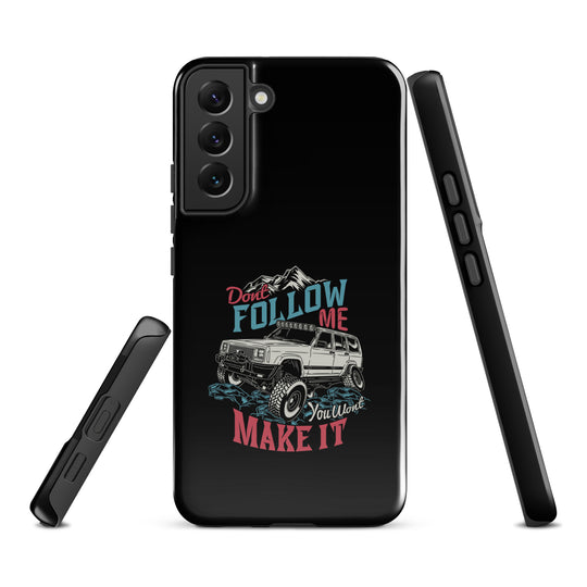 Samsung Tough Case | Do Not Follow