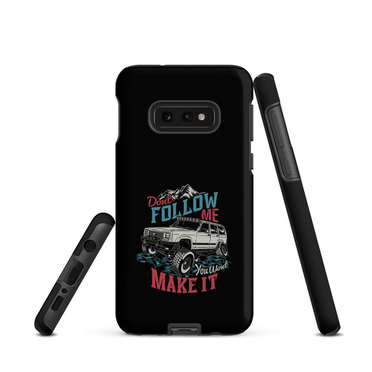 Samsung Tough Case | Do Not Follow