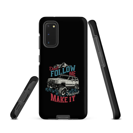 Samsung Tough Case | Do Not Follow