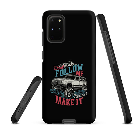 Samsung Tough Case | Do Not Follow