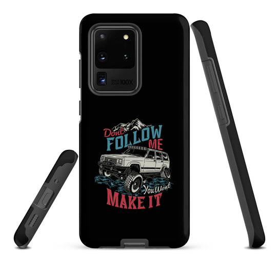 Samsung Tough Case | Do Not Follow