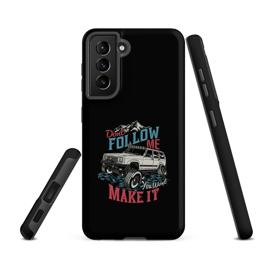 Samsung Tough Case | Do Not Follow
