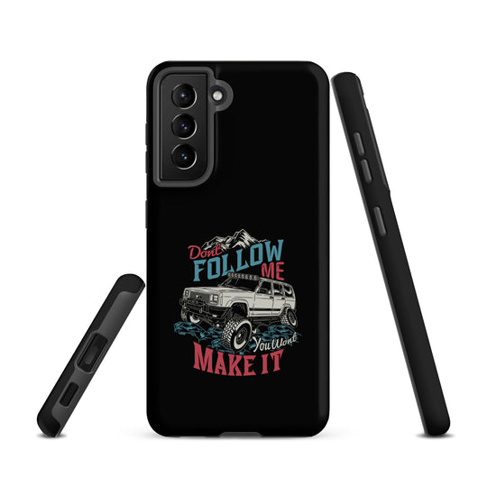 Samsung Tough Case | Do Not Follow