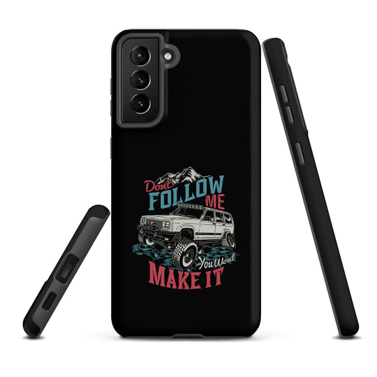 Samsung Tough Case | Do Not Follow