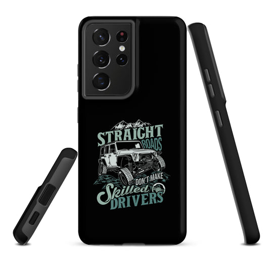 Samsung Tough Case | Straight Roads