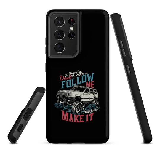 Samsung Tough Case | Do Not Follow