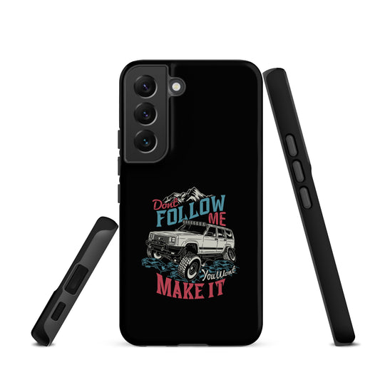 Samsung Tough Case | Do Not Follow