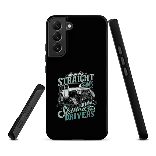 Samsung Tough Case | Straight Roads