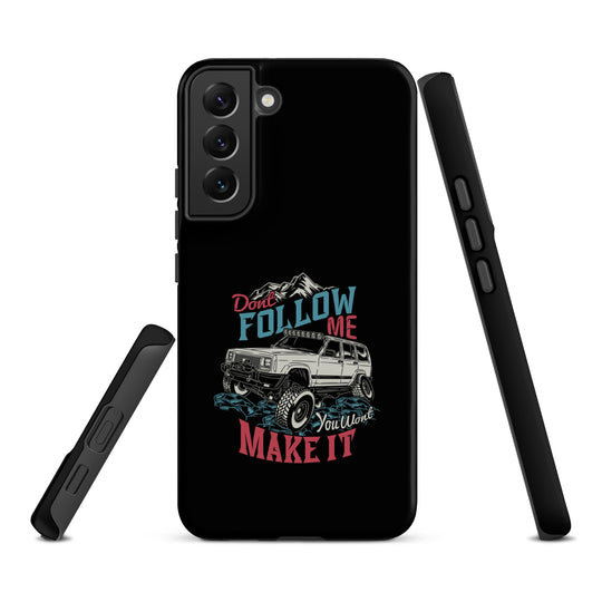 Samsung Tough Case | Do Not Follow