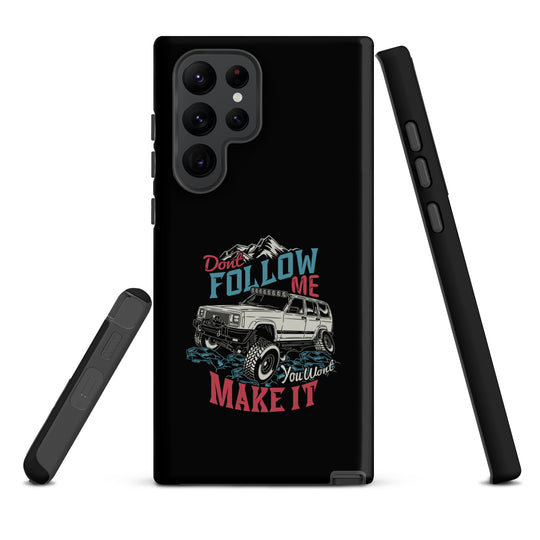 Samsung Tough Case | Do Not Follow