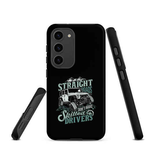 Samsung Tough Case | Straight Roads