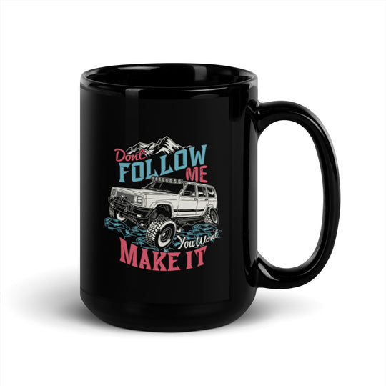 Black Glossy Mug | Do Not Follow | 15oz